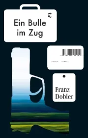  978-3-608-50125-4;Dobler-Ein Bulle im Zug.jpg - Bild