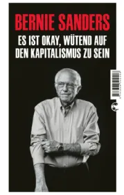  978-3-608-50220-6;Sanders-EsIstOkayWütendAufDenKapitalismusZuSein.jpg - Bild