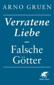  978-3-608-94904-9;Gruen-VerrateneLiebe-FalscheGötter.jpg - Bild