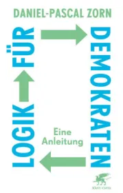  978-3-608-96096-9;Zorn-Logik-für-Demokraten.jpg - Bild