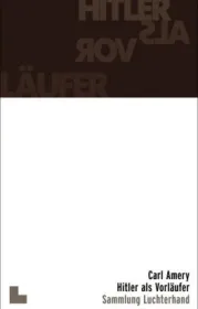  978-3-630-62027-5;Amery-Hitler-als-Vorläufer.jpg - Bild