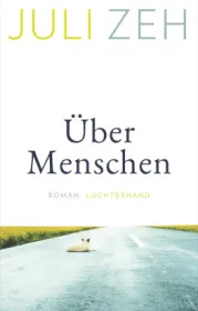  978-3-630-87667-2;Zeh-ÜberMenschen.jpg - Bild