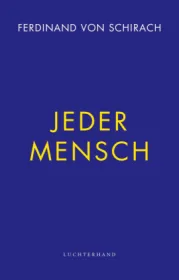  978-3-630-87671-9;Schirach-JederMensch.jpg - Bild