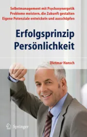  978-3-642-00421-6;Hansch-ErfolgsprinzipPersönlichkeit.jpg - Bild