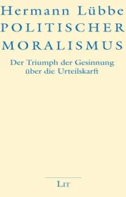  978-3-643-14300-6;Lübbe-PolitischerMoralismus.jpg - Bild