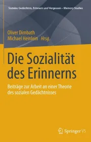  978-3-658-03469-6;Dimbath-Die Sozialität des Erinnerns.jpg - Bild