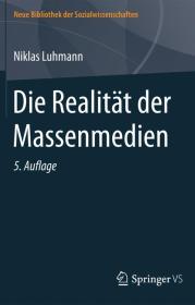  978-3-658-17737-9;Luhmann-Die Realität der Massenmedien.jpeg - Bild