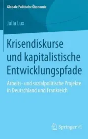  978-3-658-18799-6;Lux-Krisendiskurse und kapitalistische Entwicklungspfade.jpg - Bild