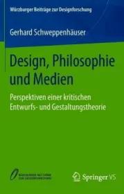  978-3-658-22224-6;Schweppenhäuser-Design, Philosophie und Medien.jpg - Bild
