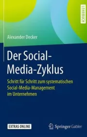  978-3-658-22872-9;Decker-Der Social-Media-Zyklus.jpg - Bild