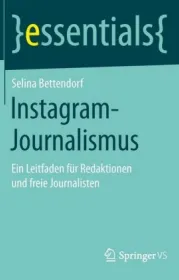  978-3-658-25852-8;Bettendorf-Instagram-Journalismus.jpg - Bild