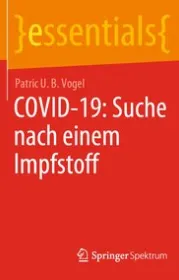  978-3-658-31339-5;Vogel-Covid19-SucheNachEinemImpfstoff.jpg - Bild