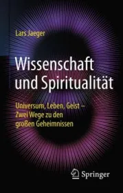  978-3-662-50283-9;Jaeger-Wissenschaft und Spiritualität.jpg - Bild
