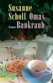  978-3-7017-1761-3;Scholl-OmasBankraub.jpg - Bild