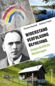  978-3-7025-0963-7;Neuhold-Praher-Widerstand.Verfolgung.Befreiung.jpg - Bild