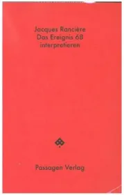  978-3-7092-0332-3;Rancière-Das Ereignis 68 interpretieren.jpg - Bild
