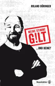 978-3-7106-0095-1;Düringer-Meine Stimme gilt.jpg - Bild