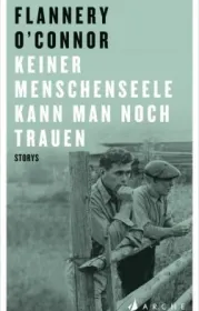  978-3-7160-2769-1;O'Connor-Keiner Menschenseele kann man mehr trauen.jpg - Bild