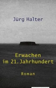  978-3-7296-0999-0;Halter-Erwachen im 21. Jahrhundert.jpg - Bild