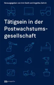  978-3-7316-1405-0;Seidl_Zahrndt-Tätig sein in der Postwachstumsgesellschaft.jpg - Bild