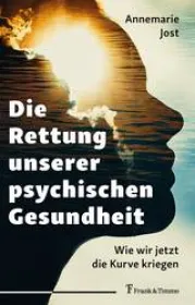 978-3-7329-0853-0;Jost-DieRettungUnsererPsychischenGesundheit.jpg - Bild