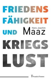  978-3-7329-0972-8;Maaz-Friedensfähigkeit und Kriegslust.jpg - Bild