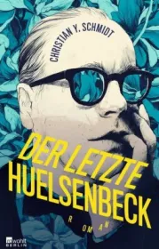  978-3-7371-0024-3;Schmidt-Der letzte Huelsenbeck.jpg - Bild