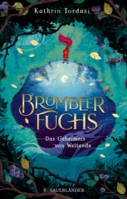  978-3-7373-5693-0;Tordasi-Brombeerfuchs.jpg - Bild