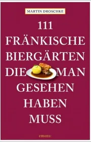 978-3-7408-0851-8;Droschke-111 fränkische Biergärten.jpg - Bild
