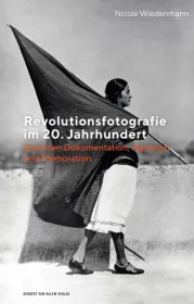  978-3-7445-1204-6;Wiedenmann-Revolutionsfotografie im 20. Jahrhundert.jpg - Bild