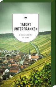  978-3-7472-0110-7;Bronnenmeyer-Tatort Unterfranken.jpg - Bild
