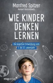  978-3-7474-0002-9;Spitzer+Herschkowitz-Wie Kinder denken lernen.jpg - Bild