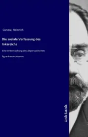  978-3-7477-1844-5;Cunow-DieSozialeVerfassungDesInkareiches.jpg - Bild