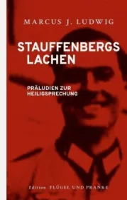  978-3-7485-5687-9;Ludwig-StauffenbergsLachen.jpg - Bild