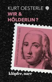  978-3-7496-1029-7;Oesterle-Wir und Hölderlin.jpg - Bild