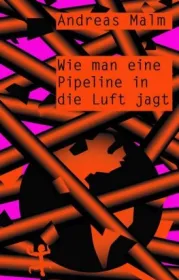  978-3-7518-0305-2;Malm-WieManEinePipelineInDieLuftJagt.jpg - Bild