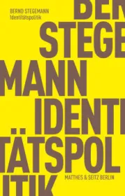  978-3-7518-3002-7;Stegemann-Identitätspolitik.jpg - Bild