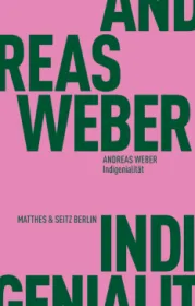  978-3-7518-3010-2;Weber-Indigenialität.jpg - Bild