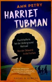 978-3-7556-0004-6;Petry-HarrietTubman.jpg - Bild