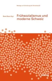  978-3-7965-3819-3;Roca-Frühsozialismus und moderne Schweiz.jpg - Bild