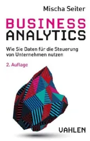  978-3-8006-5871-8;Seiter-Business Analytics.jpg - Bild