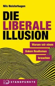  978-3-8012-0531-7;Heisterhagen-Die liberale Illusion.jpg - Bild