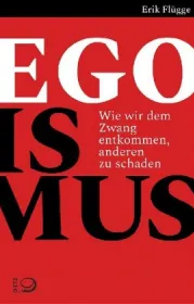  978-3-8012-0577-5;Flügge-Egoismus.jpg - Bild