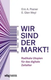  978-3-8062-4022-1;Posner_Weyl-Wir sind der Markt.jpg - Bild