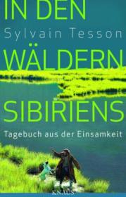  978-3-8135-0564-1;Tesson-In den Wäldern Sibiriens.jpg - Bild