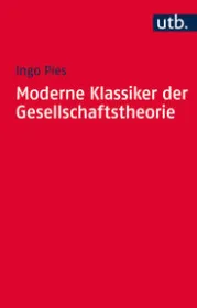  978-3-8252-4575-7;Pies-Moderne Klassiker der Gesellschaftstheorie.jpg - Bild