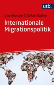  978-3-8252-4656-3;Hunger-Rother-InternationaleMigrationspolitik.jpg - Bild