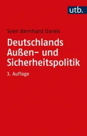  978-3-8252-4982-3;Gareis-DeutschlandsAußen-UndSicherheitspolitik.jpg - Bild