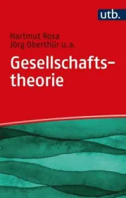  978-3-8252-5244-1;Rosa-Gesellschaftstheorie.jpg - Bild