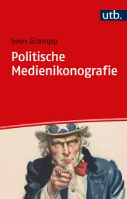 978-3-8252-5916-7;Grampp-Politische Medienkonografie.jpg - Bild